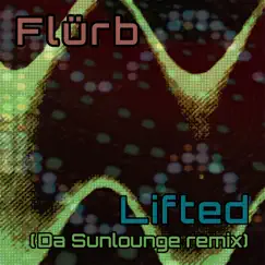Lifted (Da Sunlounge Remix) Song Lyrics