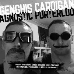 Agnostic Porterloo - Single by Genghis Cardigan album reviews, ratings, credits