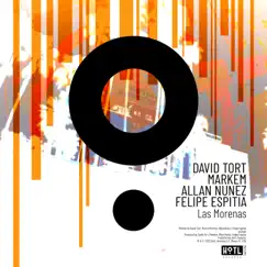 Las Morenas (feat. Felipe Espitia) - Single by David Tort, Markem & Allan Nunez album reviews, ratings, credits