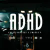 ADHD (feat. Swagga P) - Single album lyrics, reviews, download