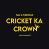 Cricket Ka Crown - Single album lyrics, reviews, download