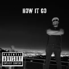 How It Go - Single by Holy Boy album reviews, ratings, credits