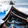 LoFi Mood - Single album lyrics, reviews, download