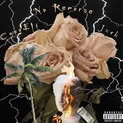 Remorse (feat. Capo Eli) - Single by Jxck album reviews, ratings, credits
