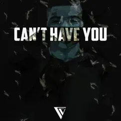 Can't Have You - Single by Vic Lucas album reviews, ratings, credits