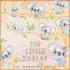 Ten Little Koalas - Single album lyrics, reviews, download