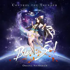 Control the Thunder (Blade & Soul Original Soundtrack) - Single by Bokyung Kim & NCSOUND album reviews, ratings, credits