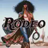 Rodeo - Single album lyrics, reviews, download