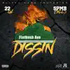 Dissin (feat. SPMB Bills & 22Gz) - Single album lyrics, reviews, download