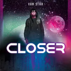 Closer - Single by VAN Star & Thomas Seabrooks album reviews, ratings, credits