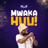 Mwaka Huu - Single album lyrics, reviews, download