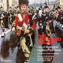 The Highland Sound by City Of Wellington Highland Pipe Band album reviews, ratings, credits