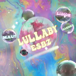 Lullaby (feat. Isandro, ILLESTRJ, MAUI & Lidion) Song Lyrics