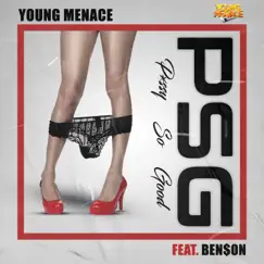 PSG (Pussy So Good) (feat. Benzy) - Single by Young Menace album reviews, ratings, credits