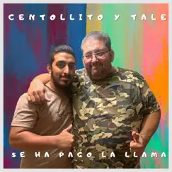 Se Ha Pago La Llama - Single by Centollito Y Tale album reviews, ratings, credits