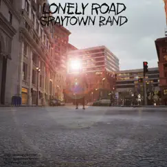 Lonely Road - Single by Graytown Band album reviews, ratings, credits