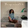 The Way We Used to Be (feat. JaySoulO) - Single album lyrics, reviews, download