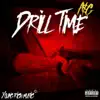 Drill Time - Single album lyrics, reviews, download