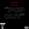 Pop Out (feat. Keeping It Legit) - Single album lyrics, reviews, download