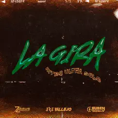 La Gira (Intro Ultra Solo) [Remix] Song Lyrics
