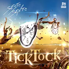 Tick Tock - Single by Sesto Sento album reviews, ratings, credits