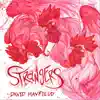 Strangers album lyrics, reviews, download