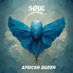 African Queen - Single by SOUL album reviews, ratings, credits