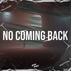 No Coming Back Song Lyrics