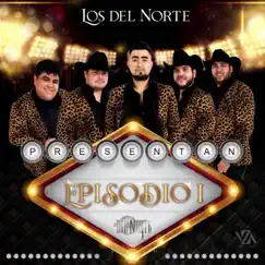 Episodio 1 by Los Del Norte album reviews, ratings, credits