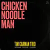 Chicken Noodle Man - Single album lyrics, reviews, download