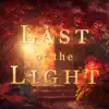 Last of the Light album lyrics, reviews, download