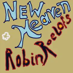 New Heaven by Robin Roelofs album reviews, ratings, credits