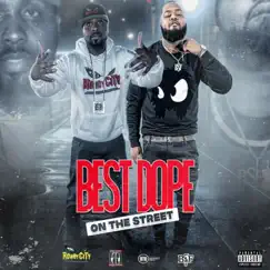 Best Dope on the Street - Single by ReadyRockDee & Rick Hyde album reviews, ratings, credits