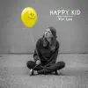 Happy Kid - Single album lyrics, reviews, download