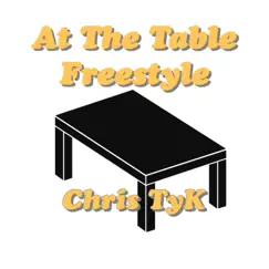 At the Table Freestyle Song Lyrics