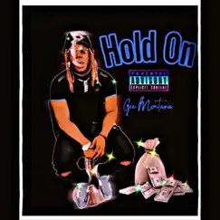 Hold On - Single by Gee Montana album reviews, ratings, credits