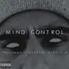 Mind Control - Single (feat. Dirrty B) - Single album lyrics, reviews, download