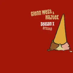 Season X (Kisses) - Single by Glenn West & Hajtek album reviews, ratings, credits