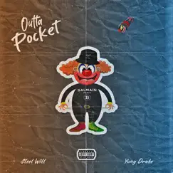 Outta Pocket - Single (feat. Yung Drake) - Single by SteelWill album reviews, ratings, credits