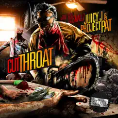 Cut Throat by Juicy J & Project Pat album reviews, ratings, credits