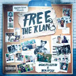 Free the Klan by HighLifeLilKeith & BENJIYOLA album reviews, ratings, credits