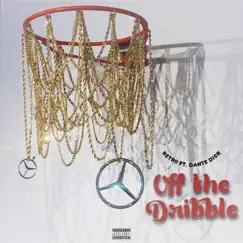 Off the Dribble (feat. Dante Dior) - Single by YTN Retro album reviews, ratings, credits