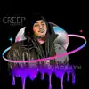 Creep Freestyle - Single album lyrics, reviews, download