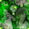 Turn Me Up (feat. Ki Yungy) - Single album lyrics, reviews, download