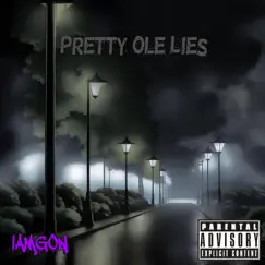 Pretty Ole Lies (feat. ALYEN EYES) Song Lyrics