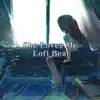 She Loves Me (Lofi Beat) album lyrics, reviews, download