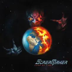 Land Of Fire by Scream Maker album reviews, ratings, credits