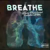 Breathe - Single (feat. RAIG, KXNG Crooked & Constantine) - Single album lyrics, reviews, download