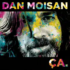 Ça by Dan Moisan album reviews, ratings, credits