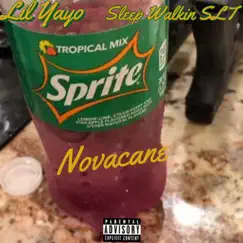 Novacane (feat. Sleep Walkin SLT) - Single by Lil Yayo album reviews, ratings, credits